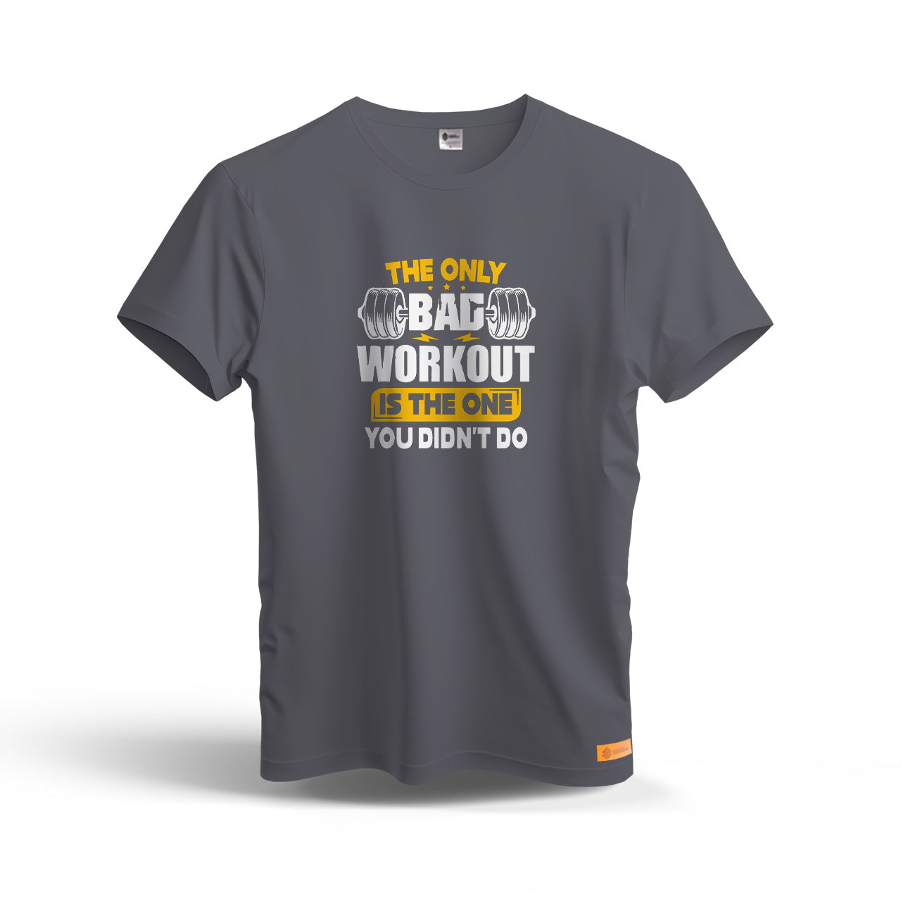The Only Bag Workout is The One You Didn't Do | Dry Fit T-Shirt