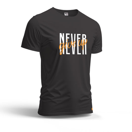 Never Give Up | Dry Fit T-Shirt