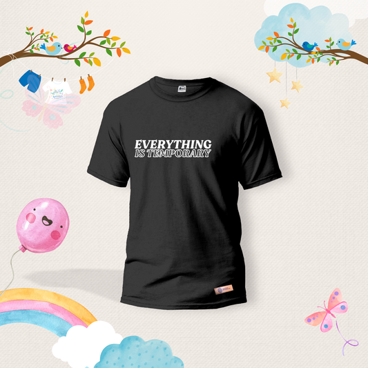 Everything is Temporary Kids Shirts