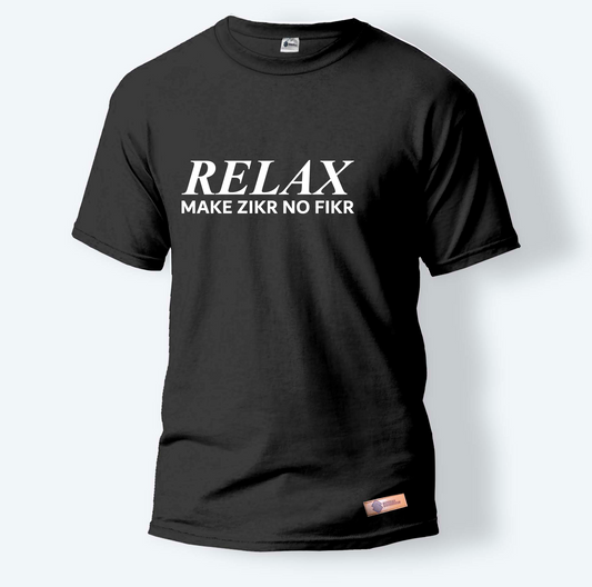 Relax Make Zikr No Fikr | Round Neck T-Shirt for Men