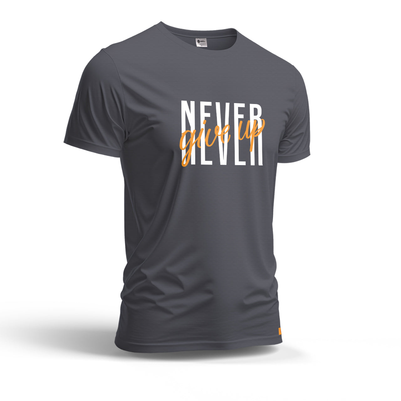 Never Give Up | Dry Fit T-Shirt