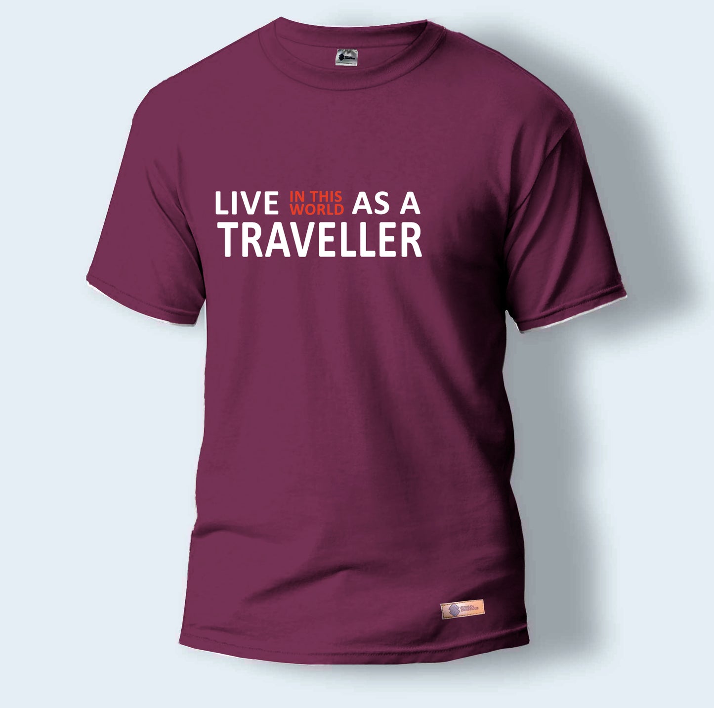 Live In This World As A Traveller | Round Neck T-Shirt for Men