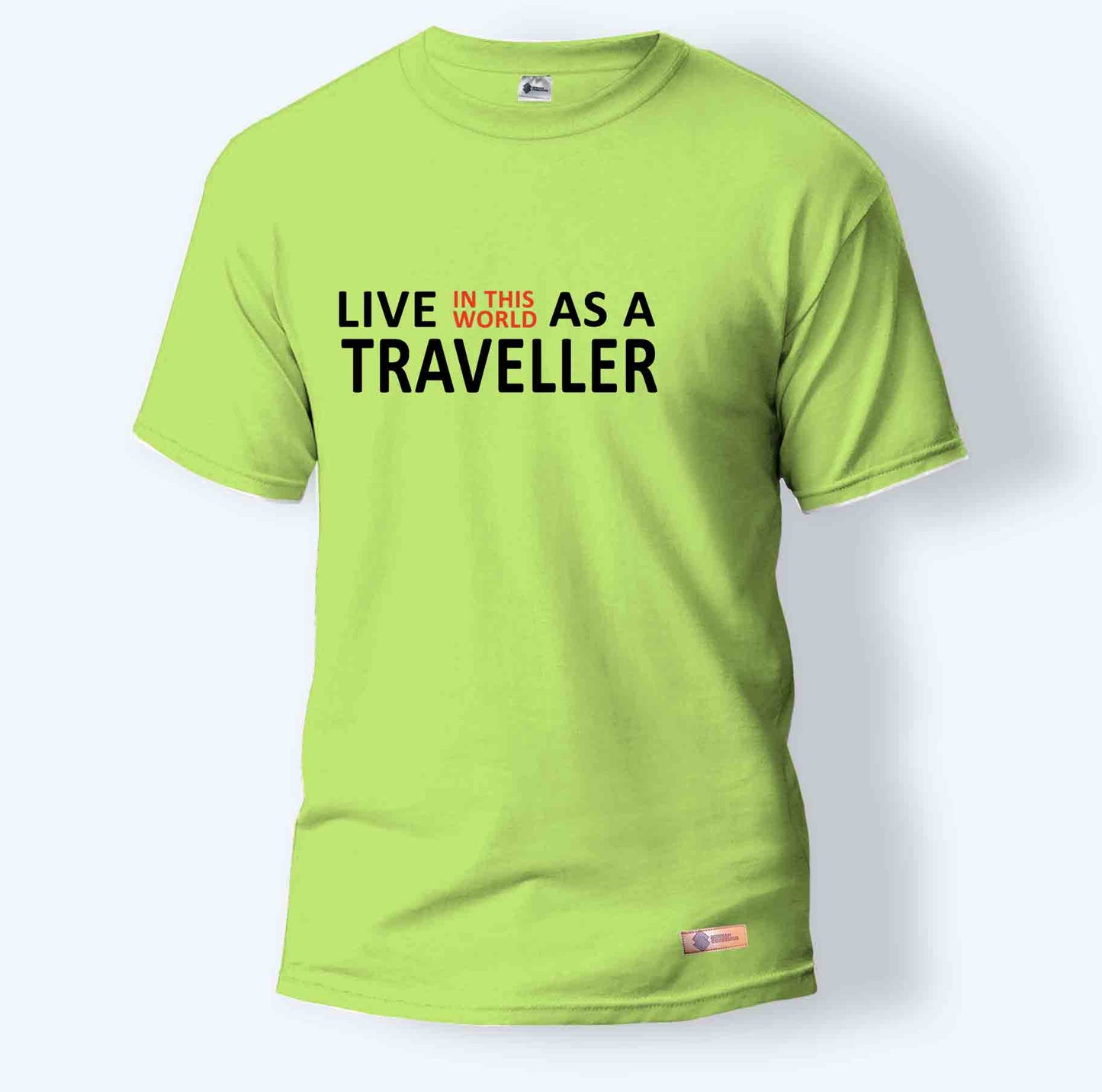 Live In This World As A Traveller | Round Neck T-Shirt for Men