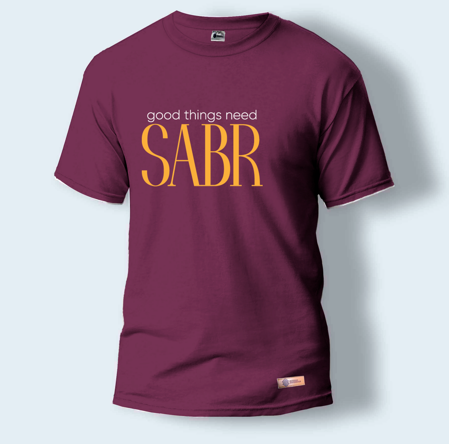Good Things need Sabr | Round Neck T-Shirt for Men