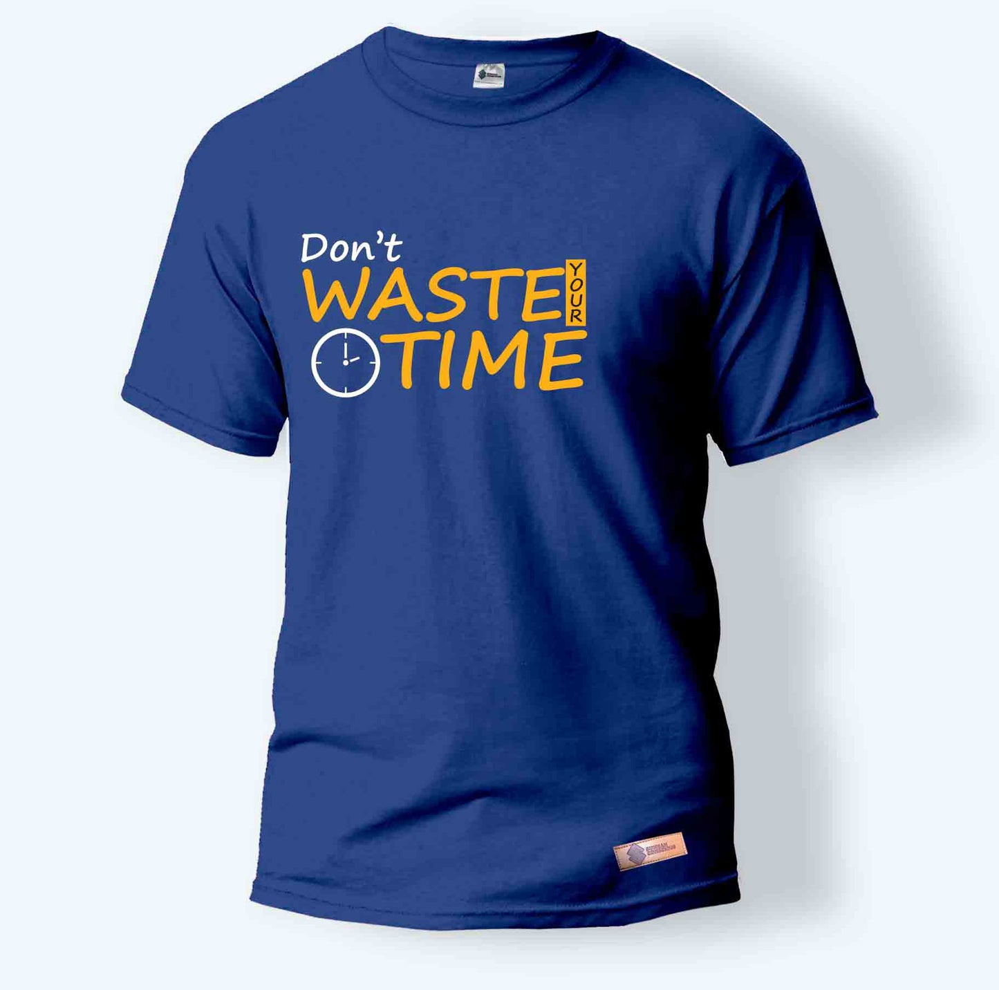 Don't Waste your time | Round Neck T-Shirt for Men