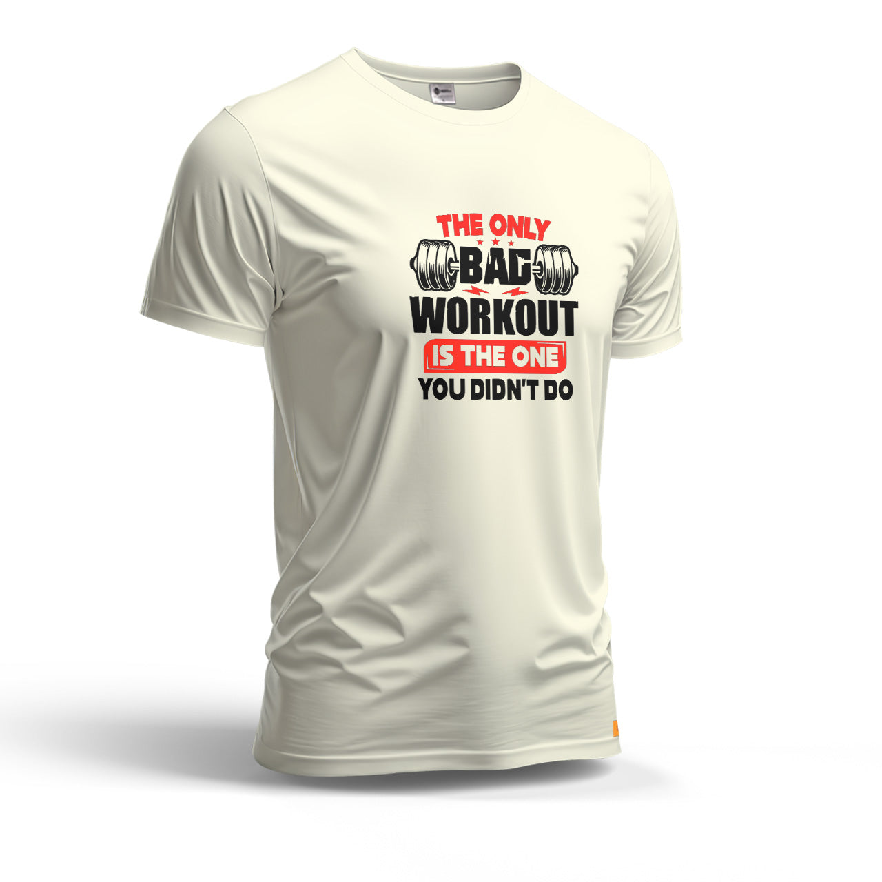 The Only Bag Workout is The One You Didn't Do | Dry Fit T-Shirt