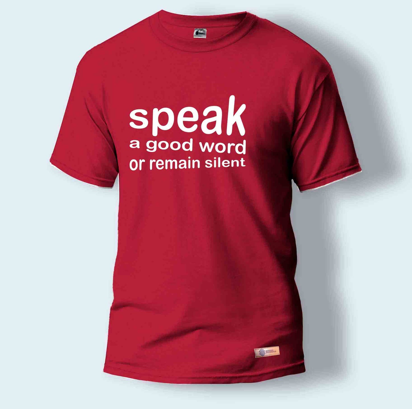 Speak Good or Remain Silent | Round Neck T-Shirt for Men
