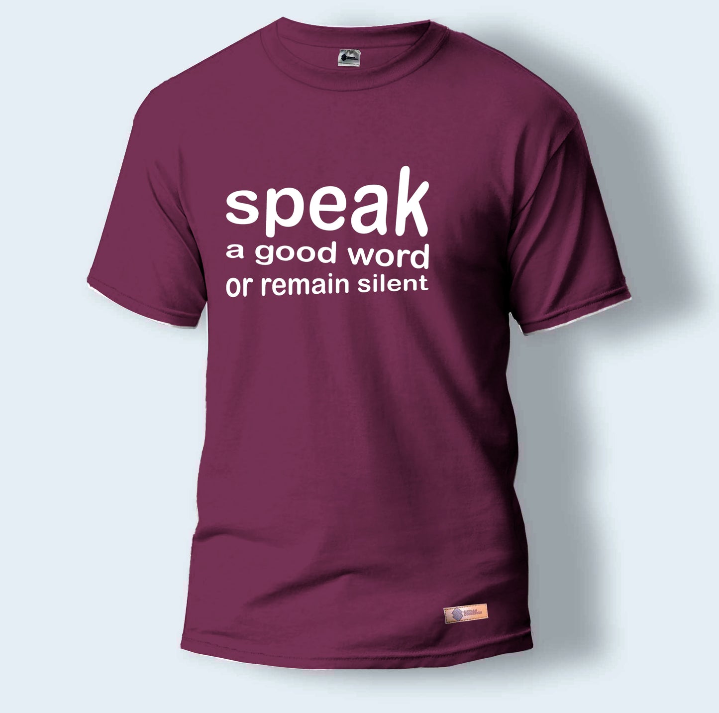 Speak Good or Remain Silent | Round Neck T-Shirt for Men