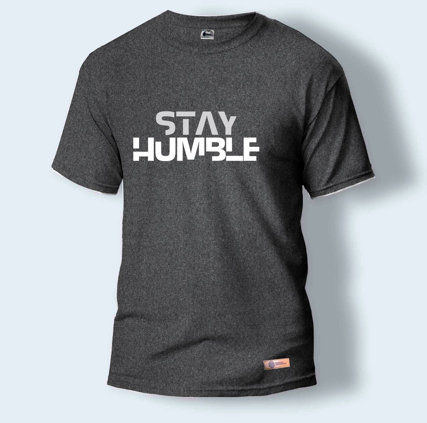Stay Humble | Round Neck T-Shirt for Men