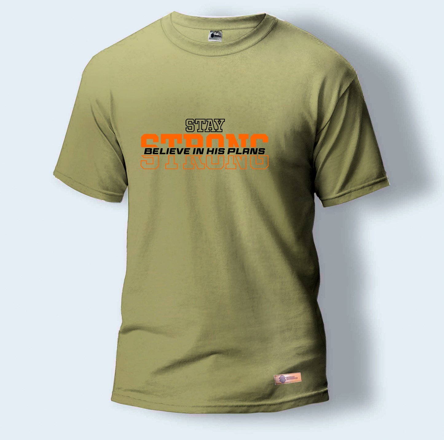 Stay Strong Believe in his Plans | Round Neck T-Shirt for Men