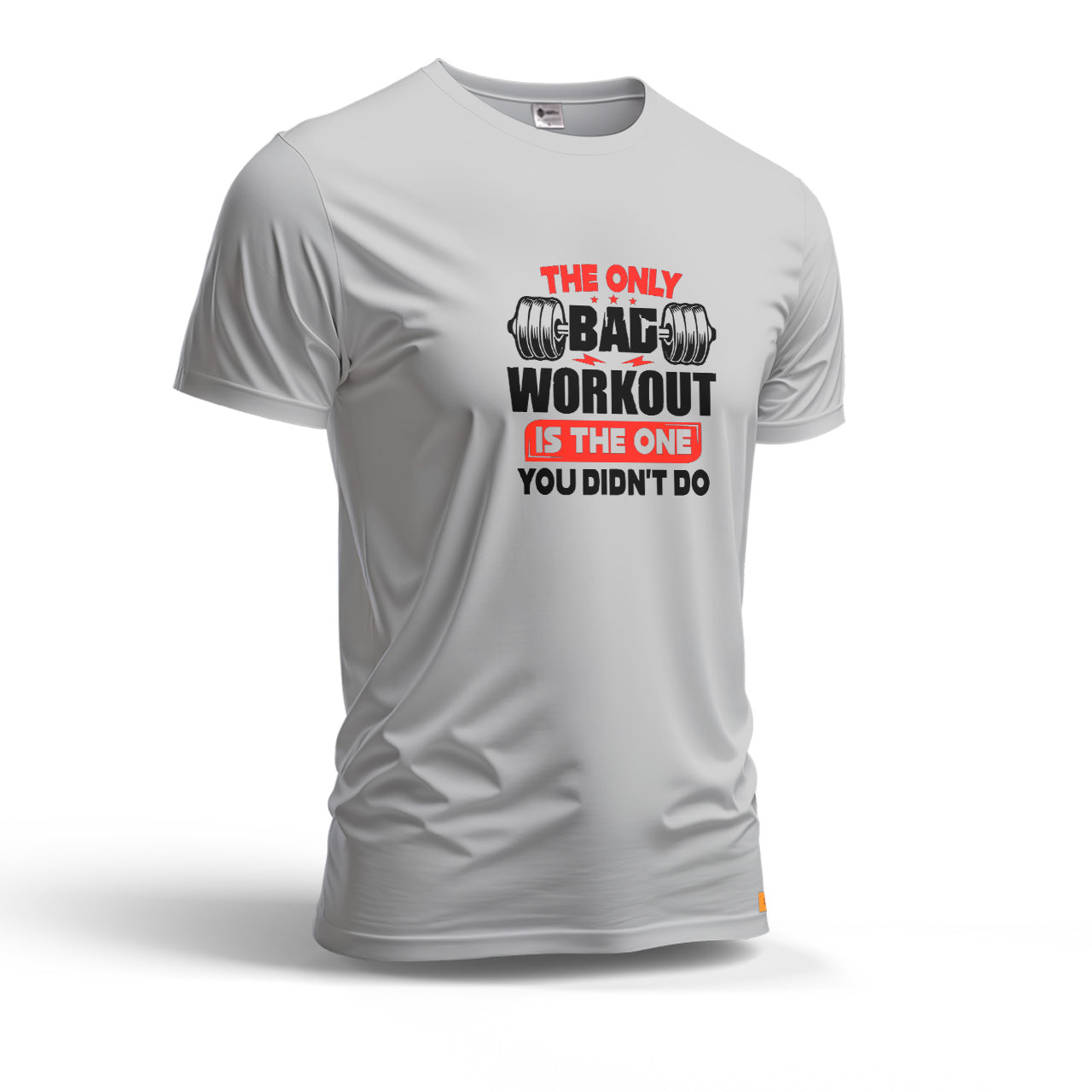 The Only Bag Workout is The One You Didn't Do | Dry Fit T-Shirt