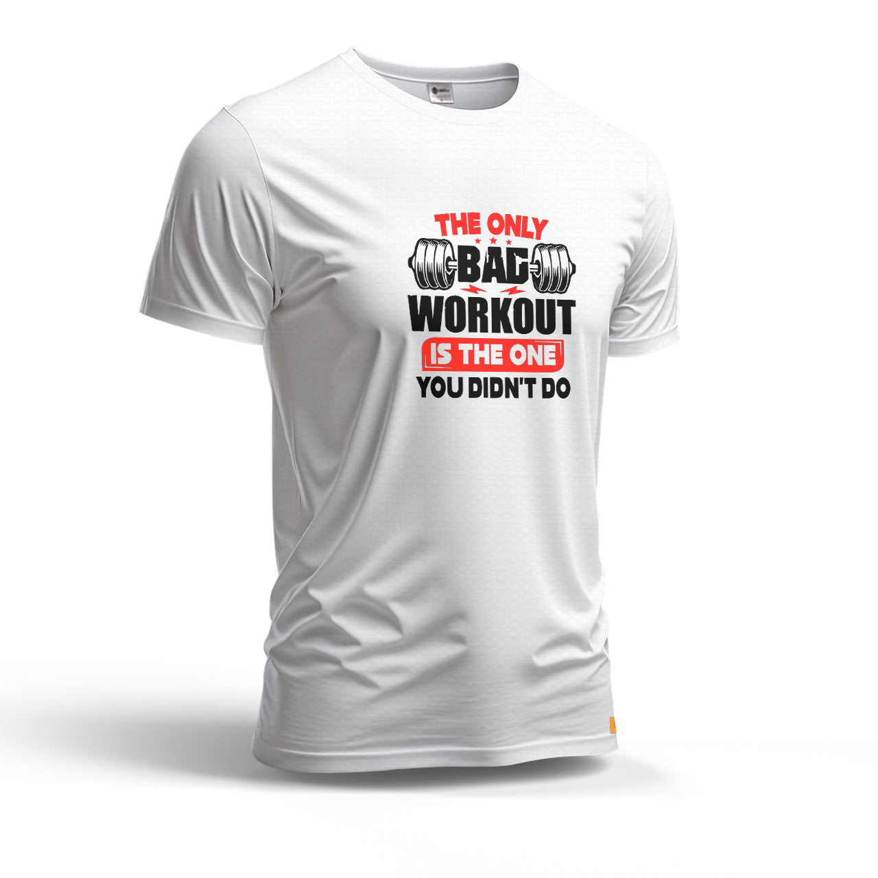 The Only Bag Workout is The One You Didn't Do | Dry Fit T-Shirt