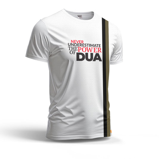 Never Underestimate The Power Of Dua Dry Fit T-Shirt
