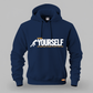 PUSH YOURSELF NO ONE ELSE IS GOING TO DO IT FOR YOU Kangaroo Hoodie