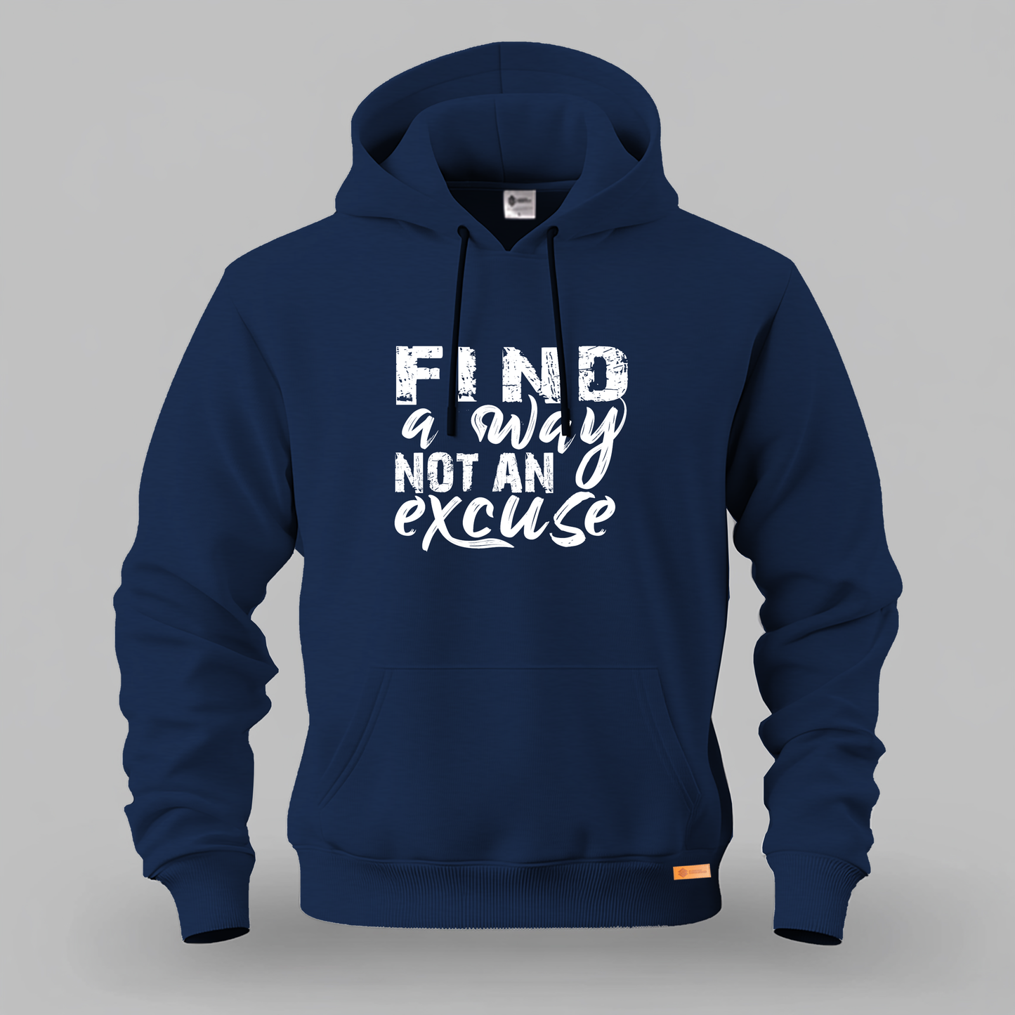 Find a Way Not an Excuse Kangaroo Hoodie