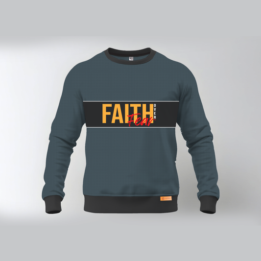 Faith Over Fear | Sweatshirt | Pre Winter Sale