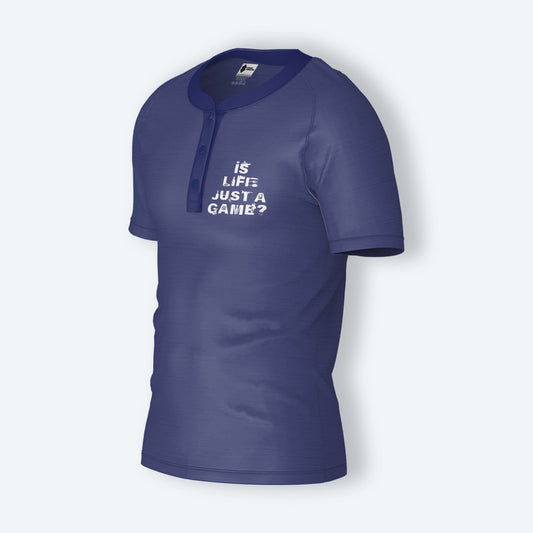 Is Life Just A Game Henley Shirt