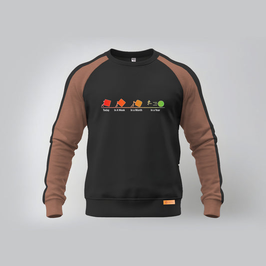 Today, In A Week, In A Month And In A Year | Sweetshirt | Winter Sale