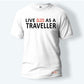 Live In This World As A Traveller