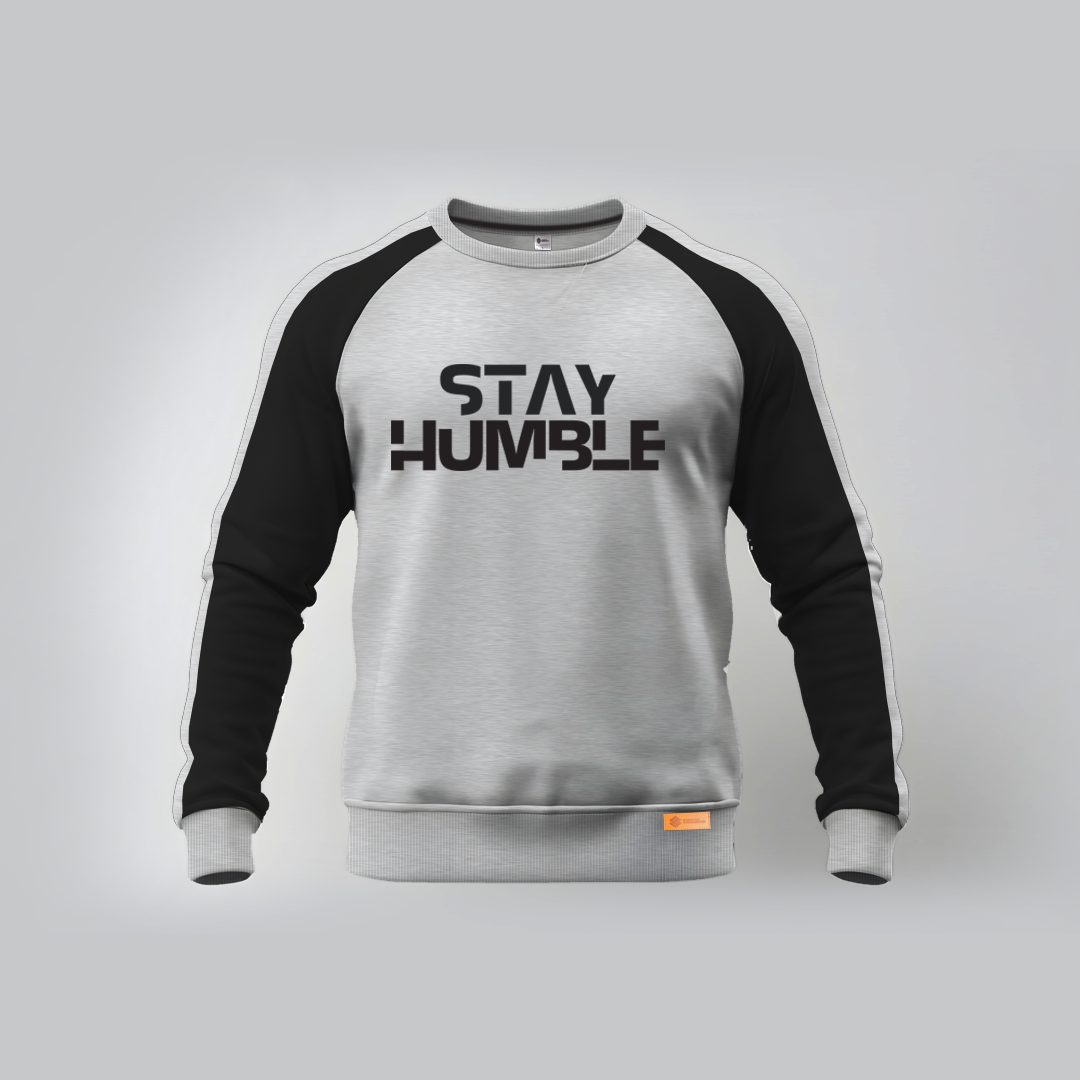 Stay Humble Sweatshirts