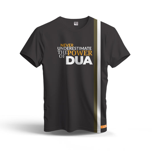 Never Underestimate  The Power Of Dua Dry Fit T-Shirt