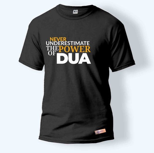 Never Underestimate The Power Of Dua | Round Neck T-Shirt for Men