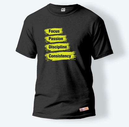 Focus, Passion, Discipline and Consistency | Round Neck T-Shirt for Men