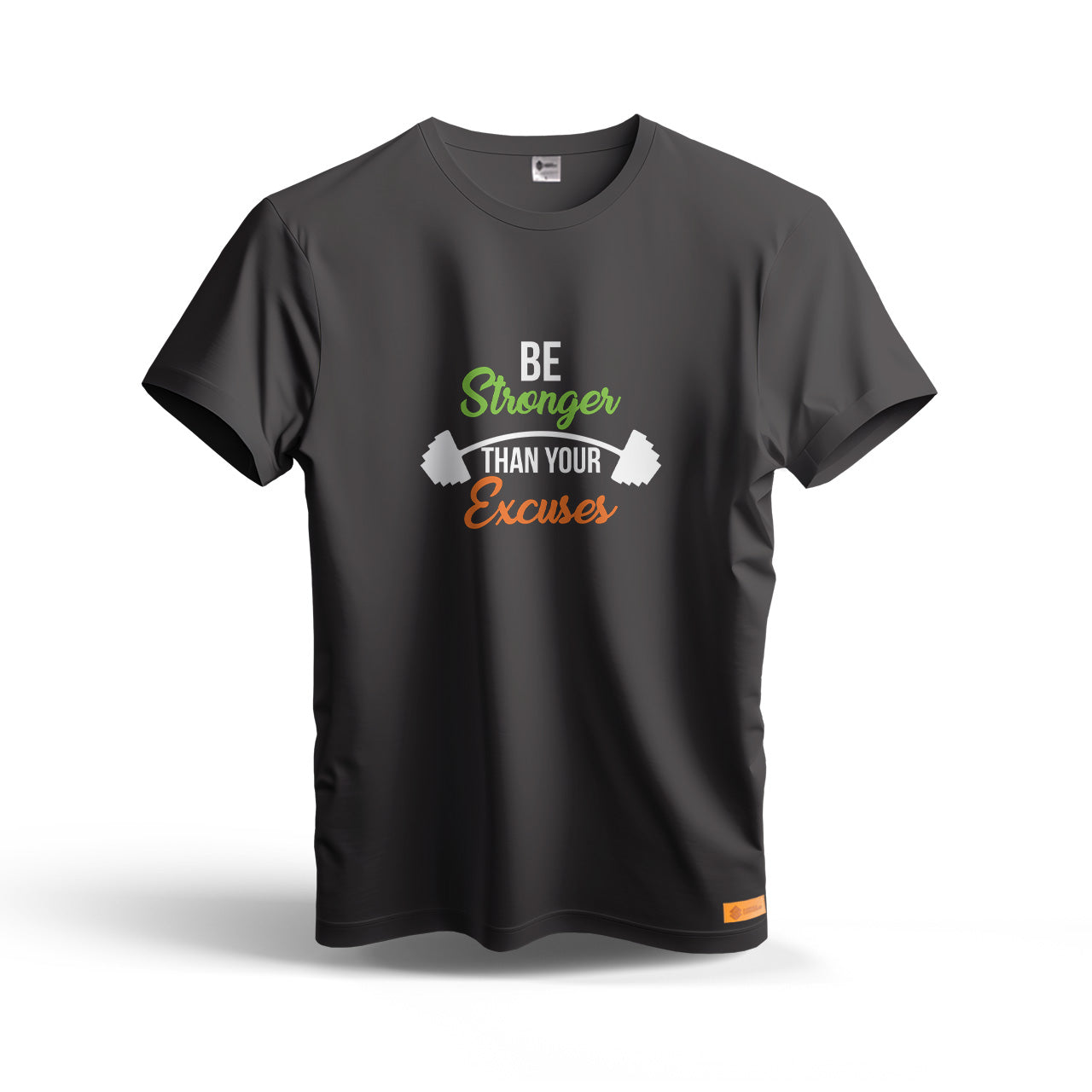 Be Stronger Than Your Excuses | Dry Fit T-Shirt