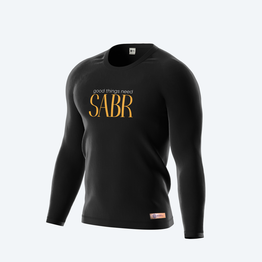 Good Things need Sabr Full Sleeves Shirt