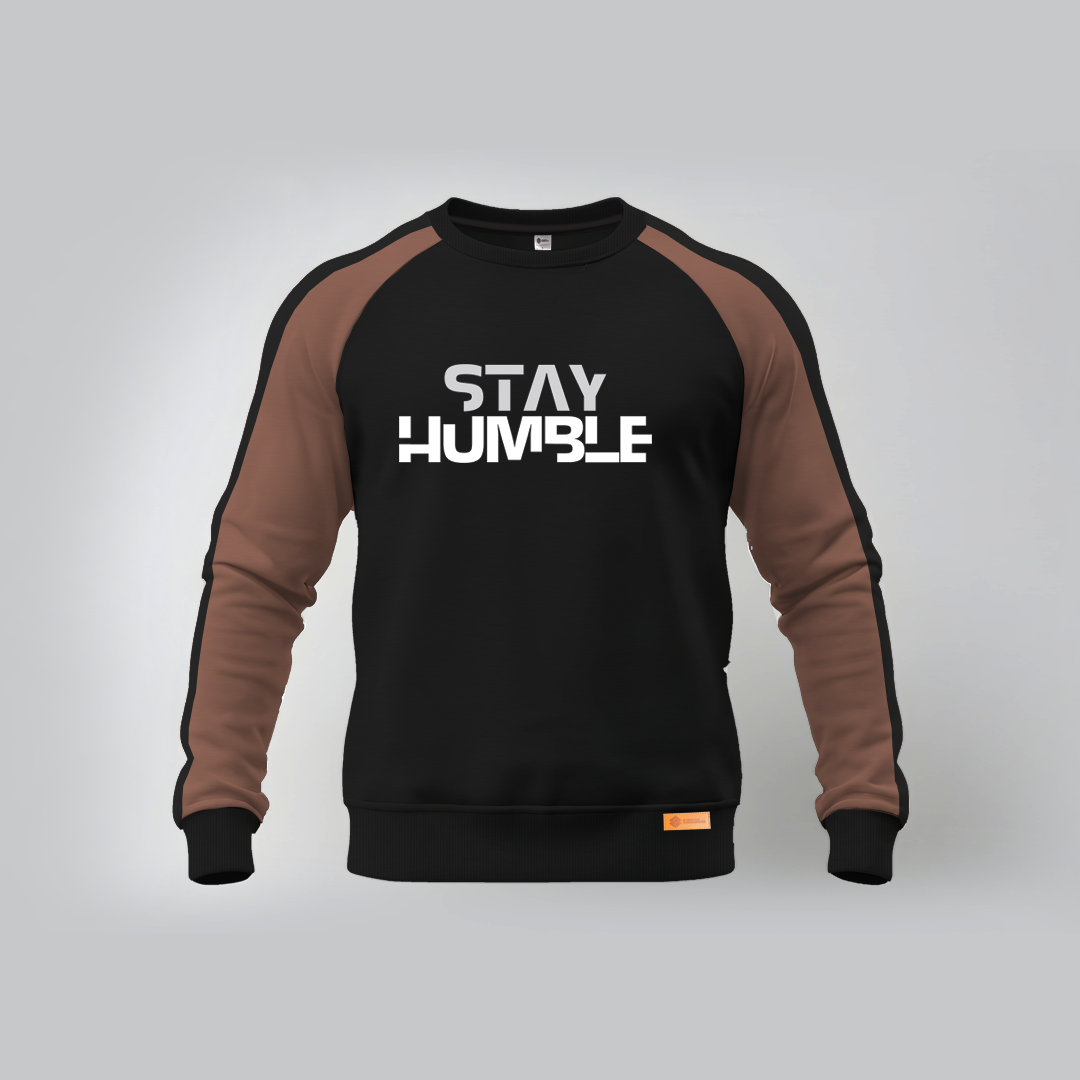 Stay Humble Sweatshirts