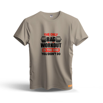 The Only Bag Workout is The One You Didn't Do | Dry Fit T-Shirt