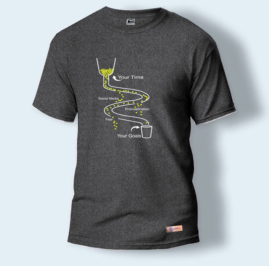 Your Time, Social Media, Procrastination, Fear and Your Goals | Round Neck T-Shirt for Men