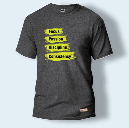 Focus, Passion, Discipline and Consistency | Round Neck T-Shirt for Men