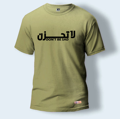 Don't Be Sad | Round Neck T-Shirt for Men