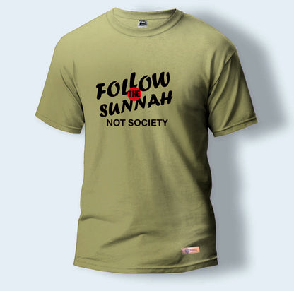 Follow The Sunnah Not Society | Round Neck T-Shirt for Men