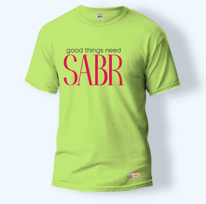 Good Things need Sabr | Round Neck T-Shirt for Men