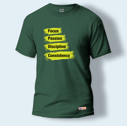 Focus, Passion, Discipline and Consistency | Round Neck T-Shirt for Men