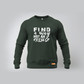 Find a Way Not an Excuse Sweatshirt