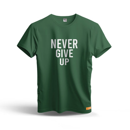 Never Give Up | Dry Fit T-Shirt