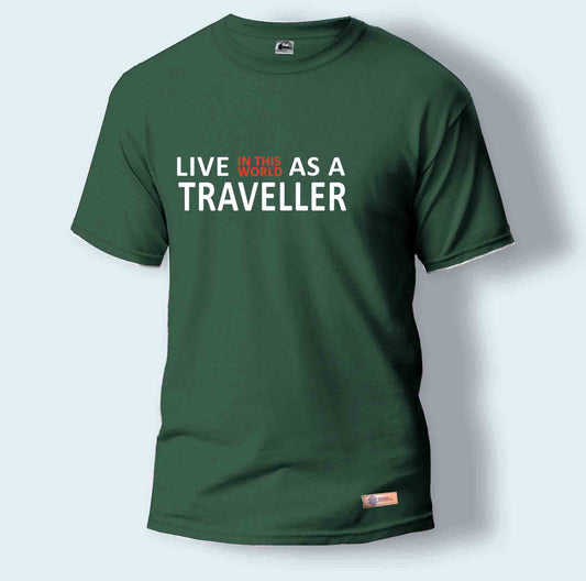Live In This World As A Traveller | Round Neck T-Shirt for Men