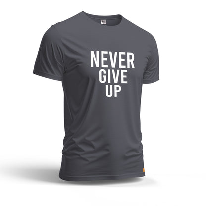 Never Give Up | Dry Fit T-Shirt