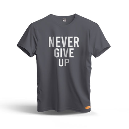 Never Give Up | Dry Fit T-Shirt