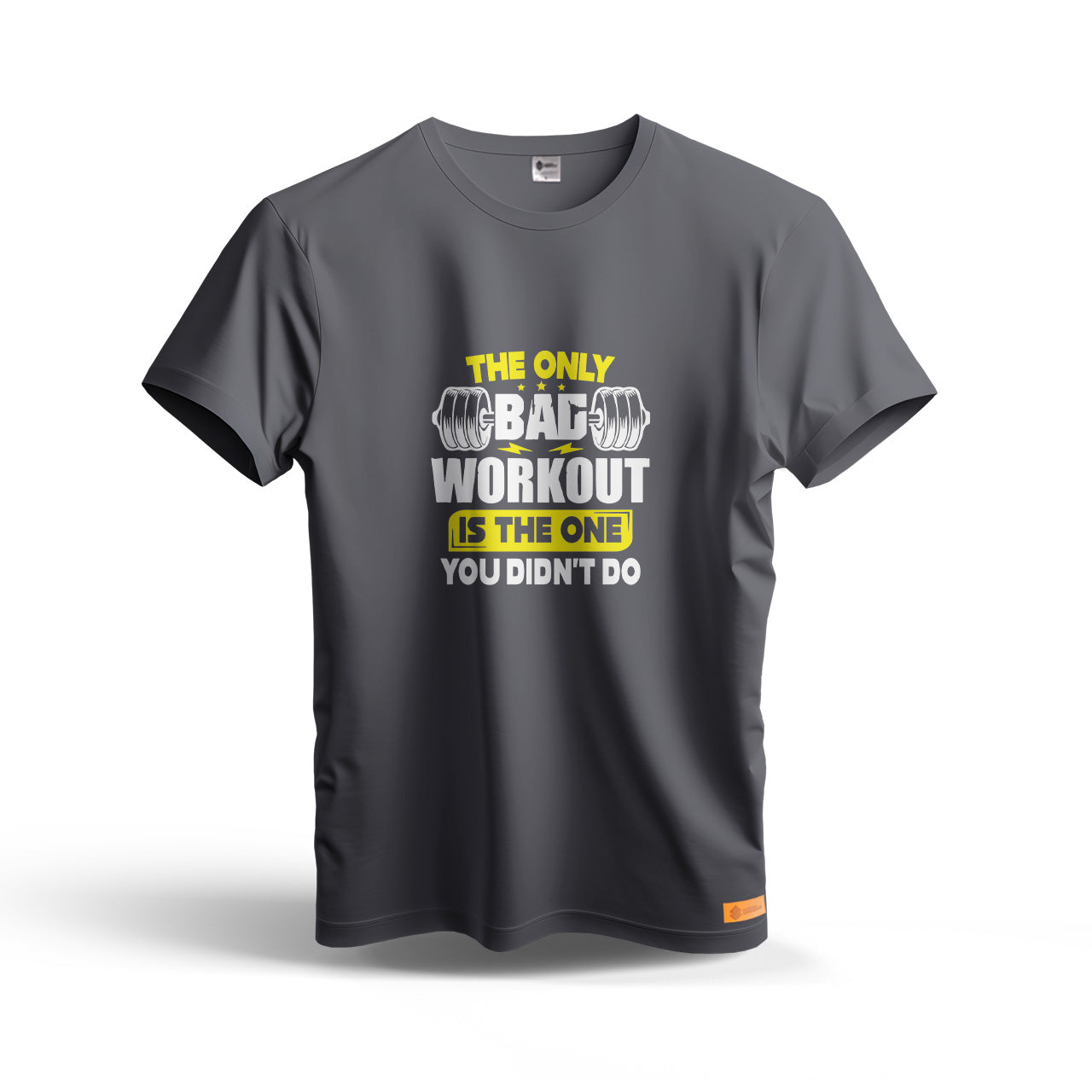 The Only Bag Workout is The One You Didn't Do | Dry Fit T-Shirt