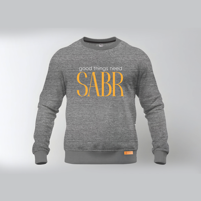 Good Things need Sabr Sweatshirts