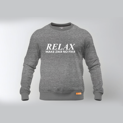 Relax Make Zikr No Fikr Sweatshirts