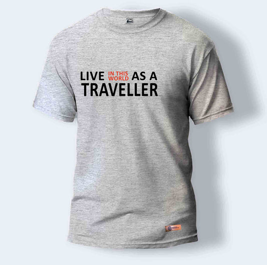 Live In This World As A Traveller | Round Neck T-Shirt for Men