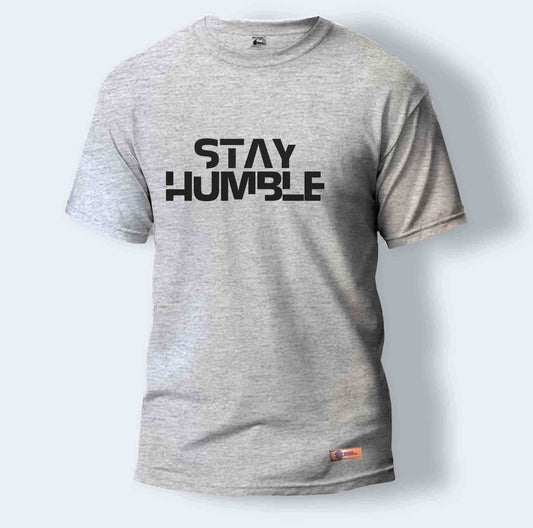 Stay Humble | Round Neck T-Shirt for Men
