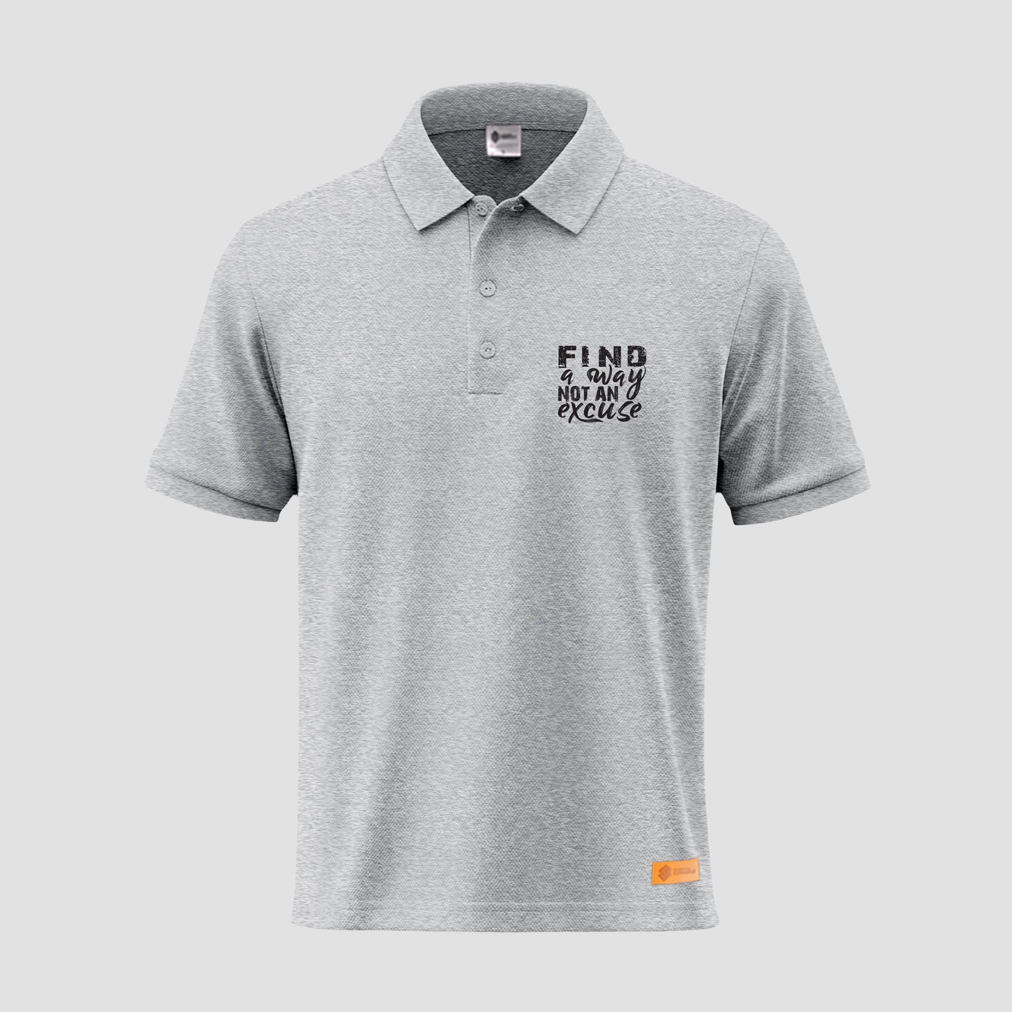 Find a Way Not an Excuse Polo Shirt