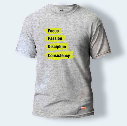 Focus, Passion, Discipline and Consistency | Round Neck T-Shirt for Men