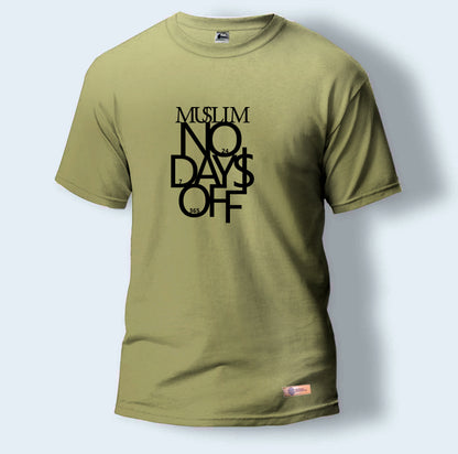 Muslim No Days Off | Round Neck T-Shirt for Men